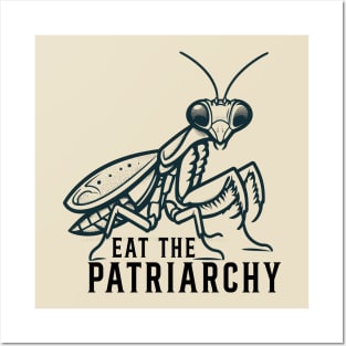 Eat The Patriarchy // Mantis praying Posters and Art